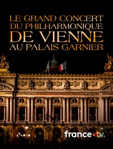 france.tv - Le grand concert du Philharmonique de Vienne au Palais Garnier
