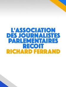 L'Association des journalistes parlementaires reçoit Richard Ferrand