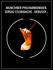 Münchner Philharmoniker, Sergiu Celibidache : Debussy, Prélude à l'après-midi d'un faune