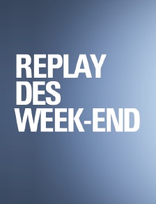 Replay des week-end