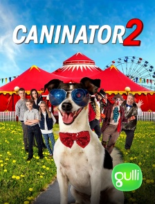 Gulli - Caninator 2