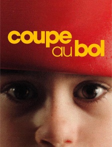Coupe au bol