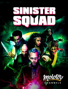 Molotov channels - Sinister Squad