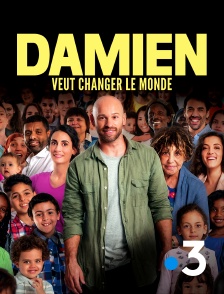 Damien veut changer le monde