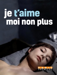 Je t'aime, moi non plus