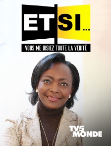 TV5MONDE - Et si... vous me disiez toute la vérité