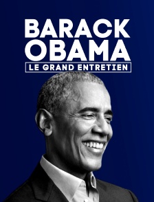 Barack Obama - Le Grand entretien