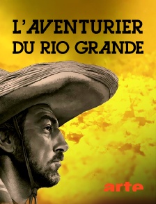 L'aventurier du Rio Grande