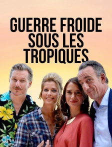 Guerre froide sous les tropiques