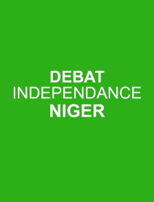 Débat : Indépendance Niger