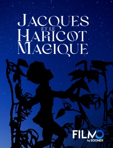 FilmoTV - Jacques et le haricot magique