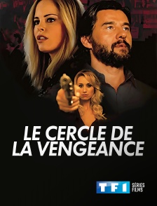 TF1 Séries Films - Le cercle de la vengeance