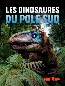 Arte - Les dinosaures du Pôle Sud