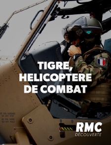 RMC Découverte - Tigre, hélicoptère de combat