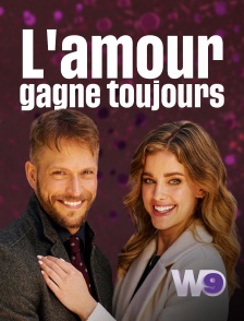 W9 - L'amour gagne toujours
