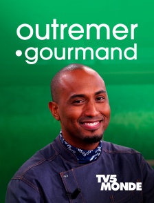 TV5MONDE - Outremer.gourmand