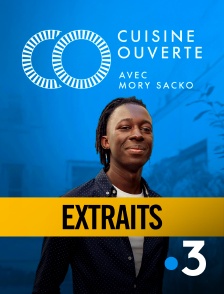 France 3 - Cuisine ouverte - Extraits en replay