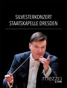 Mezzo Live HD - Silvesterkonzert Staatskapelle Dresden