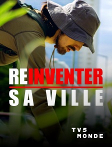 TV5MONDE - Réinventer sa ville