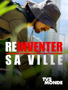 TV5MONDE - Réinventer sa ville