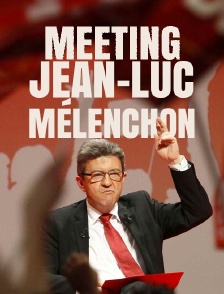 Meeting de Jean-Luc Mélenchon