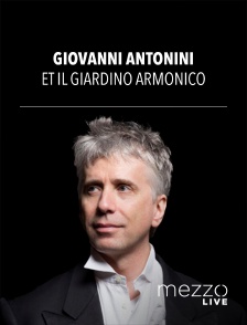 Mezzo Live HD - Giovanni Antonini et Il Giardino Armonico