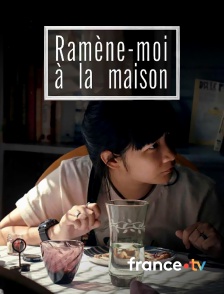 france.tv - Ramène-moi à la maison