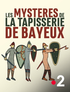 France 2 - Les mystères de la tapisserie de Bayeux