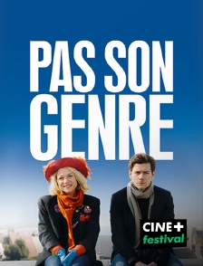 CINE+ Festival - Pas son genre