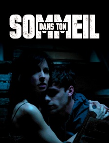 Dans ton sommeil