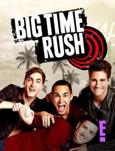 E! - Big Time Rush