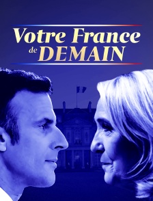 Votre France de demain