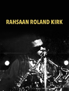 Rahsaan Roland Kirk
