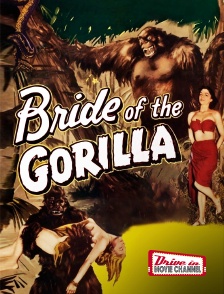 Drive-in Movie Channel - Bride of the Gorilla