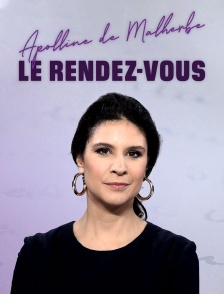 Apolline de Malherbe, Le rendez-vous