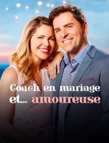 Coach en mariage et... amoureuse
