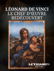 Le Figaro TV Île-de-France - Léonard de Vinci