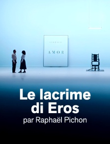 Le lacrime di Eros par Raphaël Pichon au Dutch National Opera