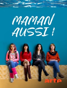 Arte - Maman aussi !