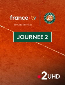 France 2 UHD - Tennis - Roland-Garros 2025 : Journée 2