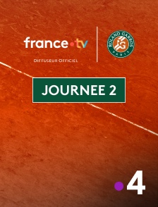 France 4 - Tennis - Roland-Garros 2025 : Journée 2