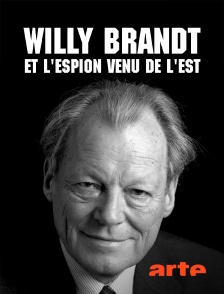 Willy Brandt et l'espion venu de l'Est