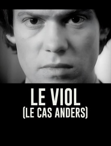 Le Viol (le cas Anders)