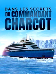 Dans les secrets du commandant Charcot