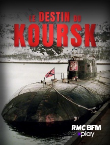 RMC BFM Play - Le destin du Koursk