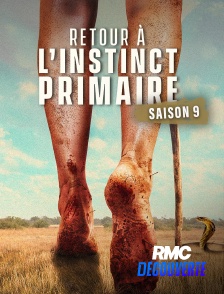RMC Découverte - Retour à l'instinct primaire