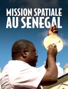 Mission spatiale au Sénégal
