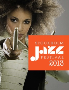 Stockholm Jazz Festival 2013