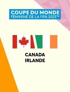 Football - Coupe du monde féminine 2023 :  Canada / Irlande