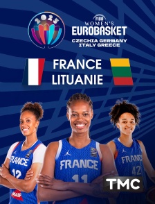 TMC - Basket - Quart de finale d'Eurobasket féminin : France / Lituanie